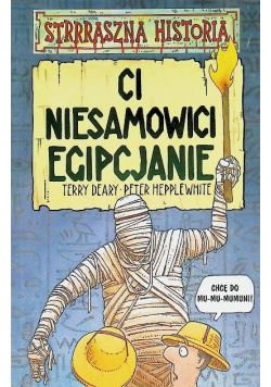 Straszna historia Ci niesamowici Egipcjanie