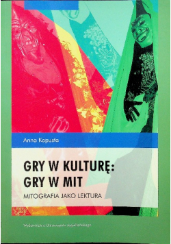 Gry w kulturę gry w mit
