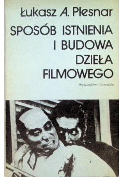 Sposób istnienia i budowa dzieła filmowego