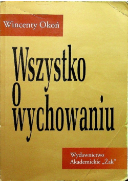 Wszystko o wychowaniu