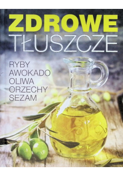 Zdrowe tłuszcze