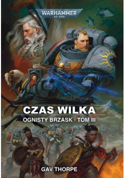Ognisty brzask Tom 3 Czas Wilka