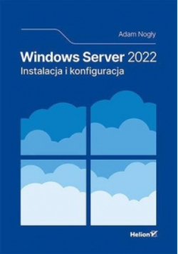 Windows Server 2022. Instalacja i konfiguracja