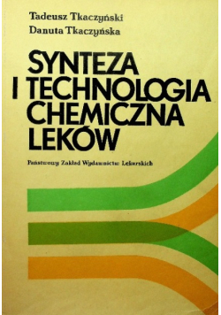 Synteza i technologia chemiczna leków