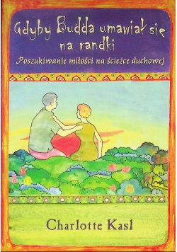 Gdyby Budda umawiał się na randki