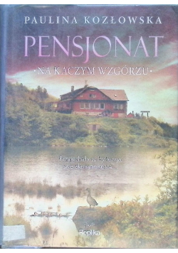 Pensjonat na Kaczym Wzgórzu