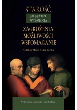 Starość jak ją widzi psychologia