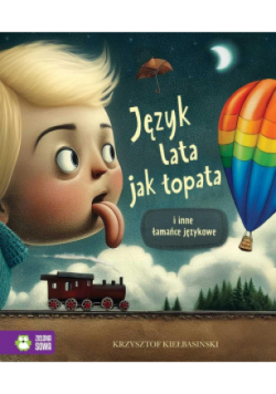 Jezyk lata jak łopata i inne łamańce językowe