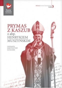 Prymas z Kaszub. Wywiad z abp. Henrykiem Muszyńskim