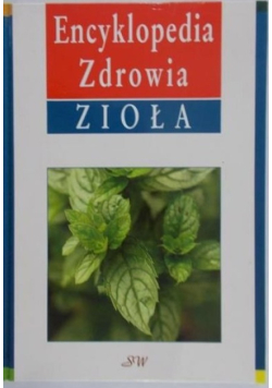 Encyklopedia zdrowia zioła
