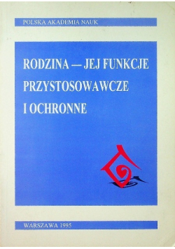 Rodzina jej funkcje przystosowawcze i ochronne