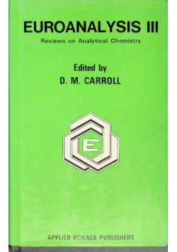 Euroanalysis III Reviews on Analytical Chemistry