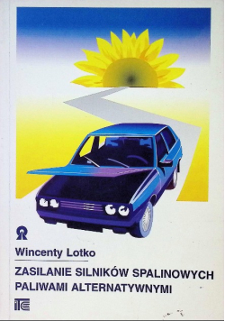 Zasilanie silników spalinowych paliwami alternatywntmi
