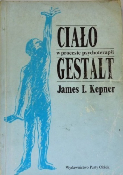 Ciało w procesie psychoterapii Gestalt