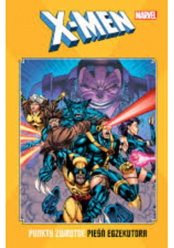 X-Men. Punkty zwrotne. Pieśń egzekutora Egmont