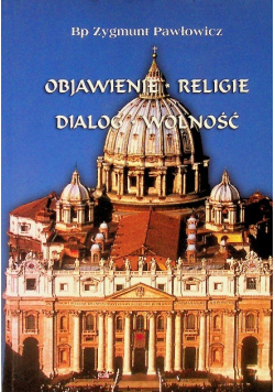Objawienie, religie, dialog, wolność