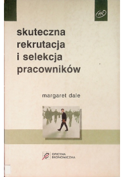 Skuteczna rekrutacja i selekcja pracowników