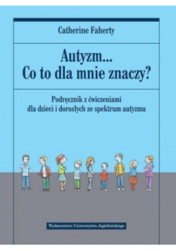 Autyzm Co to dla mnie znaczy?