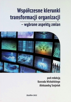 Współczesne kierunki transformacji organizacji