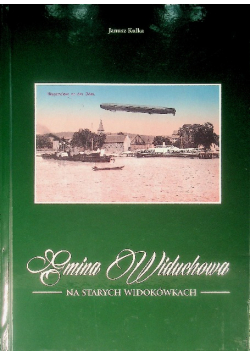 Gmina Widuchowa Na Starych Widokówkach