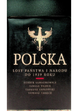 Polska Losy Państwa i Narodu do 1939 roku