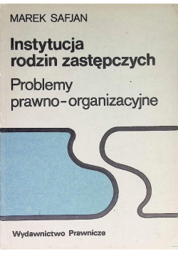 Instytucja rodzin zastępczych
