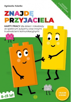 Znajdę przyjaciela Karty pracy 8 - 15 lat