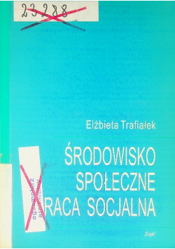 Środowisko społeczne i praca socjalna