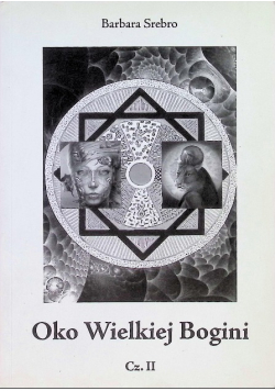 Oko Wielkiej Bogini Część 2