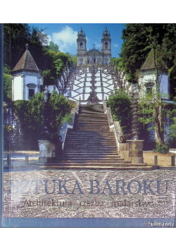 Sztuka Baroku  Architektura  rzeźba malarstwo