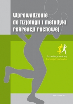 Wprowadzenie do fizjologii i metodyki rekreacji ruchowej