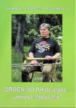 Droga do raju przez zeszyt muzyczny