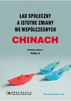 Ład społeczny a istotne zmiany we współczesnych Chinach