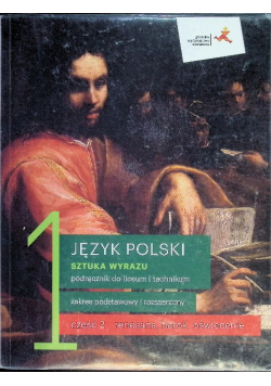 Język polski 1 Sztuka wyrazu Podręcznik Część 2 Zakres podstawowy i rozszerzony