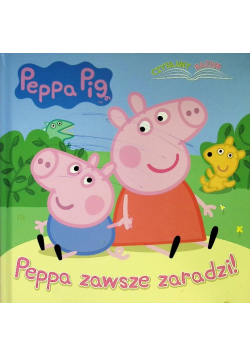 Peppa Pig Czytajmy razem Peppa zawsze zaradzi!