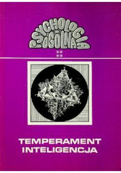 Psychologia ogólna Temperament inteligencja