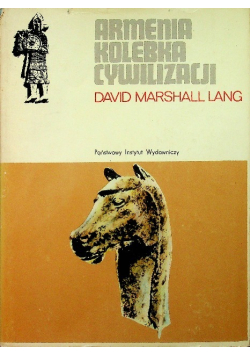 Armenia Kolebka Cywilizacji