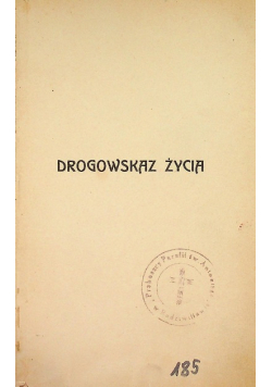 Drogowskaz życia 1910 r.