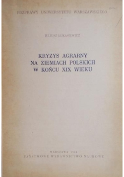Kryzys agrarny na ziemiach polskich w końcu XIX wieku