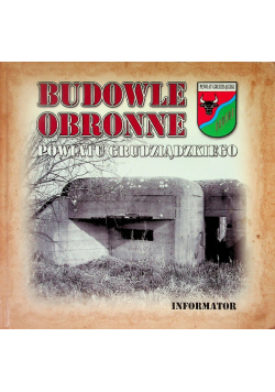 Budowle obronne powiatu grudziądzkiego