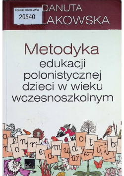 Metodyka edukacji polonistycznej dzieci w wieku wczesnoszkolnym