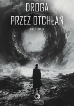 Droga przez Otchłań
