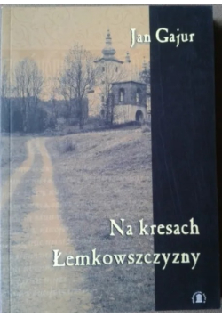 Na Kresach Łemkowszczyzny