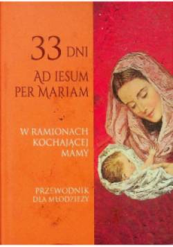 33 dni Ad iesum per Mariam