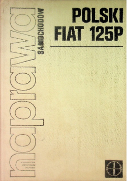 naprawa samochodów Polski Fiat 125 P