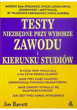 Testy niezbędne przy wyborze zawodu i kierunku studiów