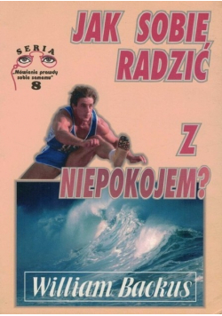 Jak sobie radzić z niepokojem