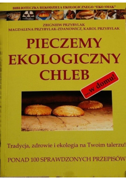 Pieczemy ekologiczny chleb