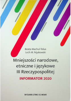 Mniejszości narodowe etniczne i językowe III Rzeczypospolitej Informator 2020