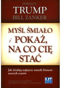 Myśl śmiało i pokaż na co cię stać